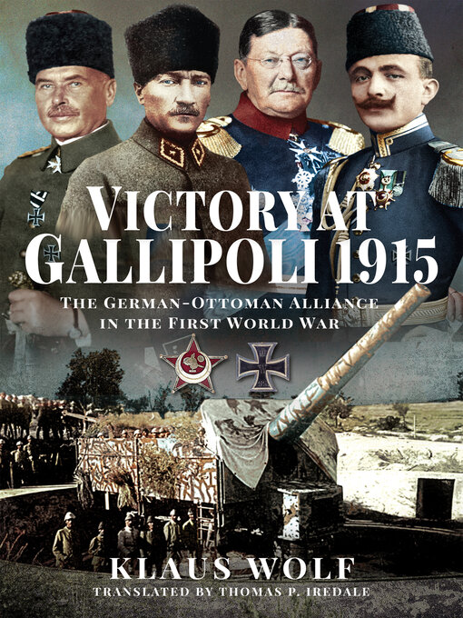 Title details for Victory at Gallipoli, 1915 by Klaus Wolf - Available